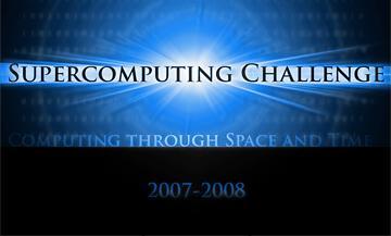 2007-08 Supercomputing Challenge